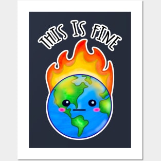 Kawaii Planet Earth in Flames. This Is Fine Posters and Art